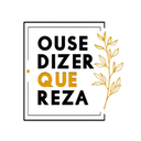 Ouse dizer que Reza